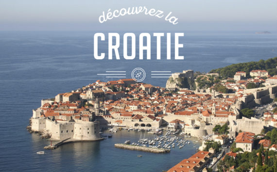 Destination: la Croatie