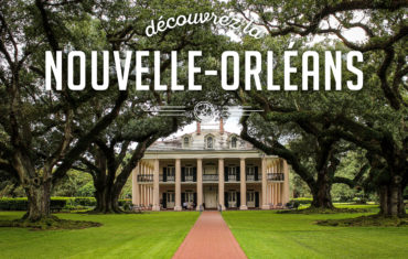 Destination: la Nouvelle-Orléans